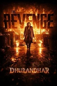 Dhurandhar: The Revenge (2026) Hindi Full Movie Download WEB-DL: 480p | 720p | 1080p