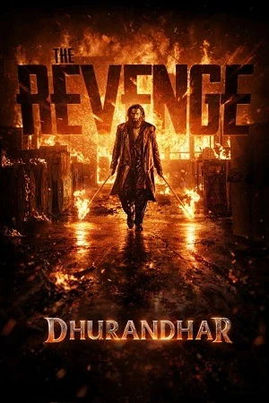 Dhurandhar: The Revenge (2026) Hindi Full Movie Download WEB-DL: 480p | 720p | 1080p